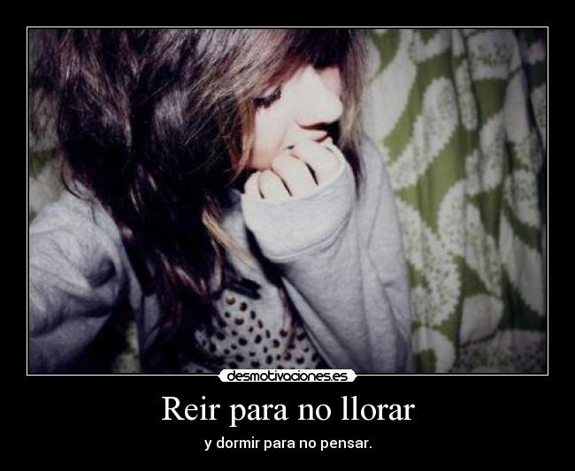 Reir para no llorar -