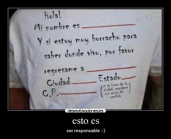 esto es - ser responsable :-)
