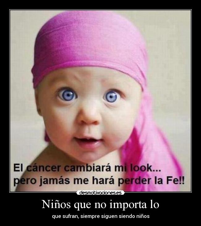 Niños que no importa lo - que sufran, siempre siguen siendo niños