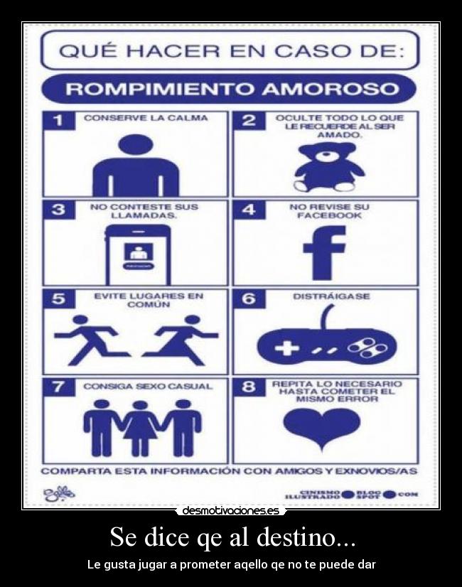 Se dice qe al destino... - Le gusta jugar a prometer aqello qe no te puede dar