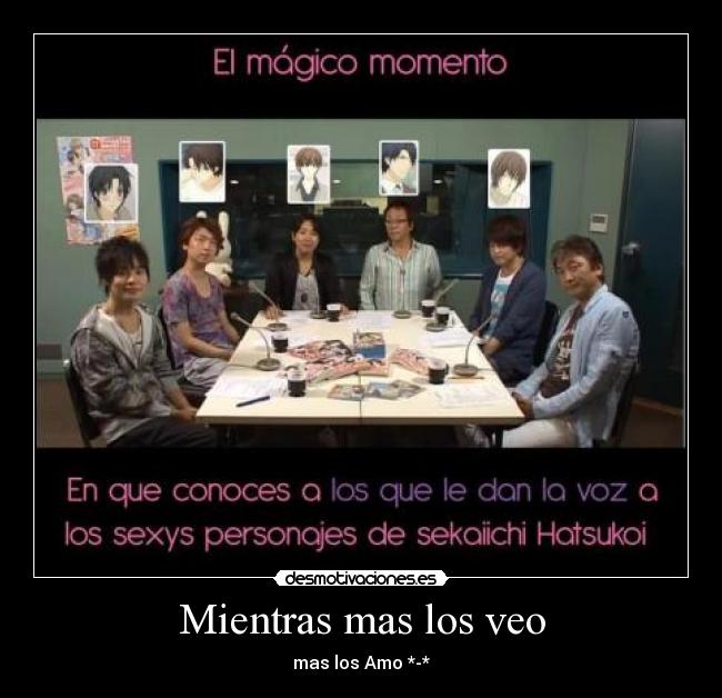 Mientras mas los veo -