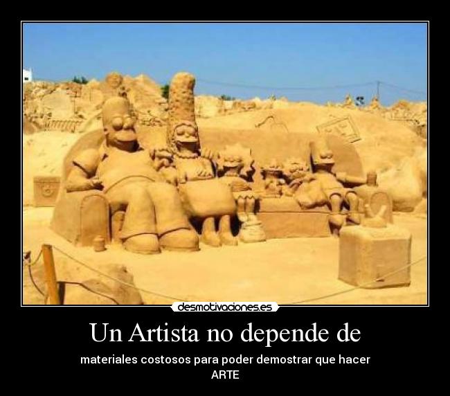Un Artista no depende de -