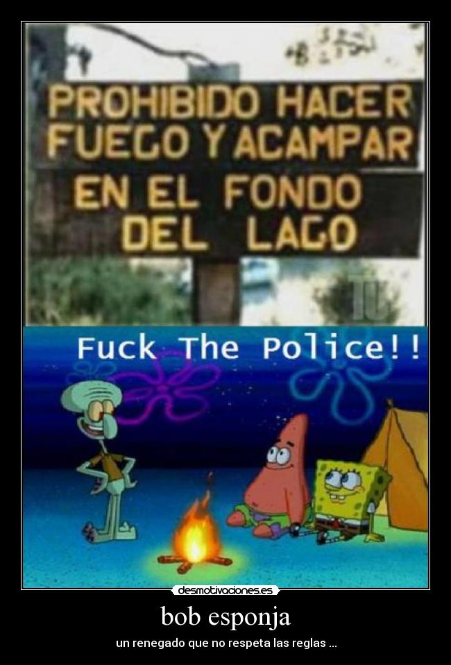 bob esponja - un renegado que no respeta las reglas ...