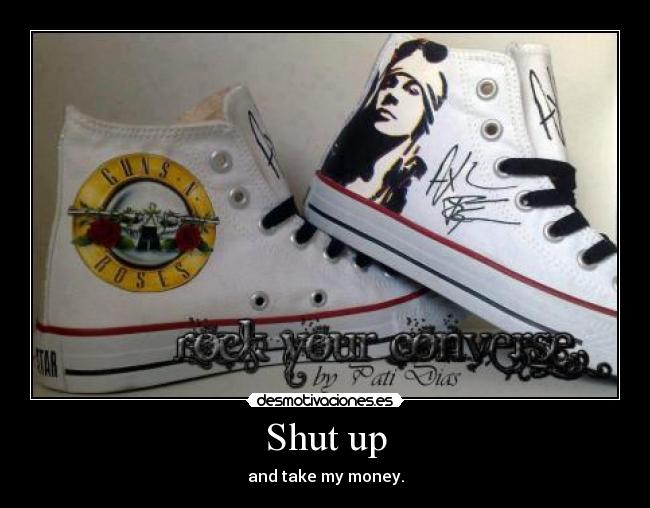 Shut up - and take my money.