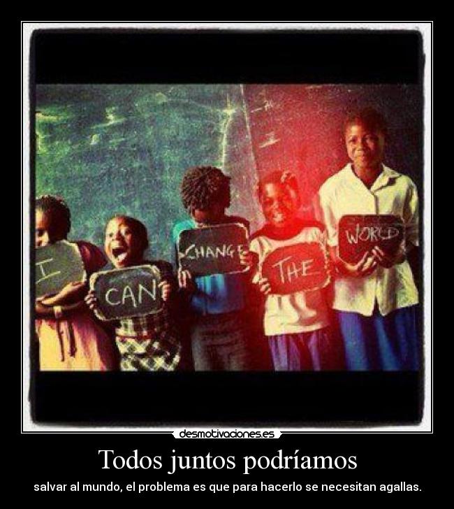 Todos juntos podríamos -