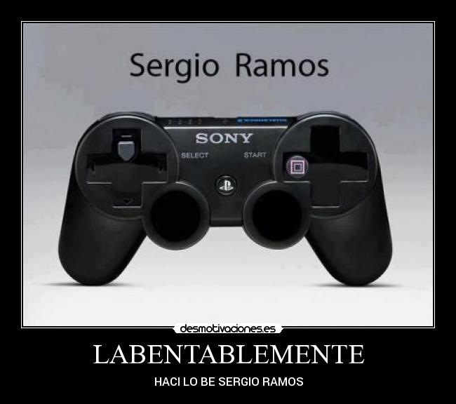 LABENTABLEMENTE - HACI LO BE SERGIO RAMOS