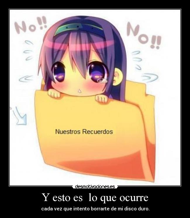 Y esto es  lo que ocurre - 