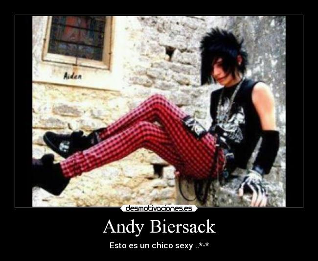 Andy Biersack - Esto es un chico sexy ..*-*