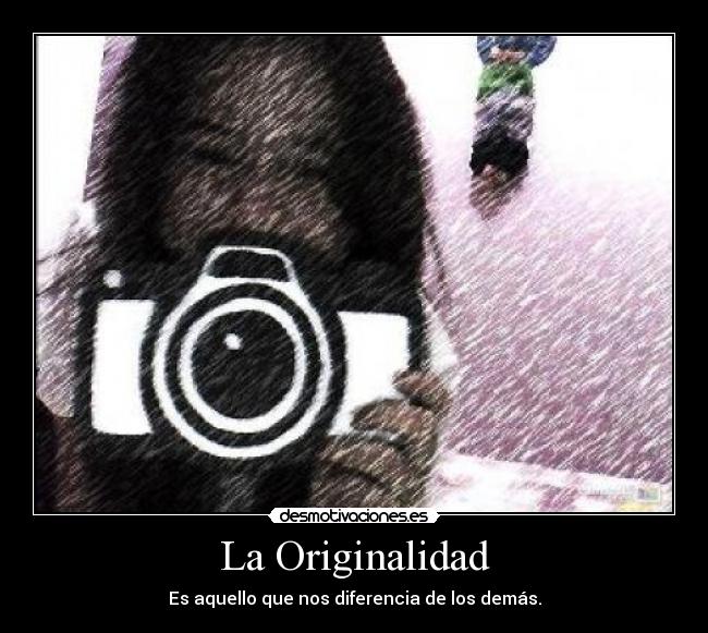 La Originalidad -