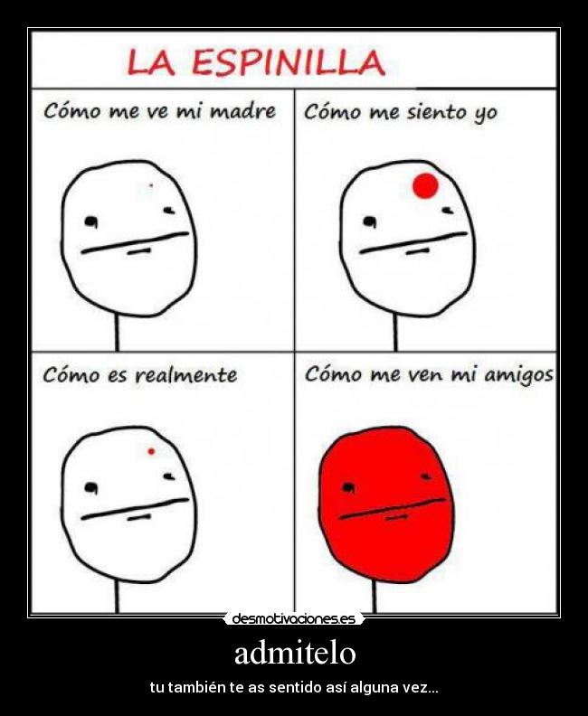 admitelo - tu también te as sentido así alguna vez...