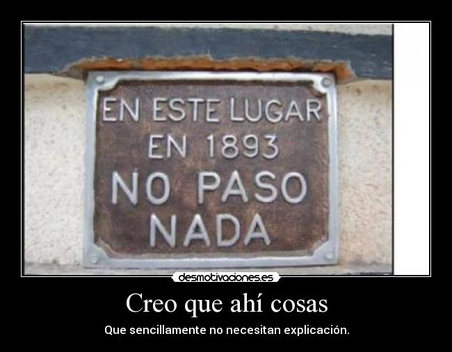 Creo que ahí cosas -