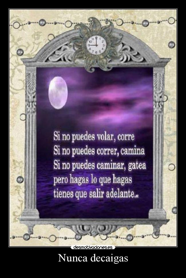 Nunca decaigas -
