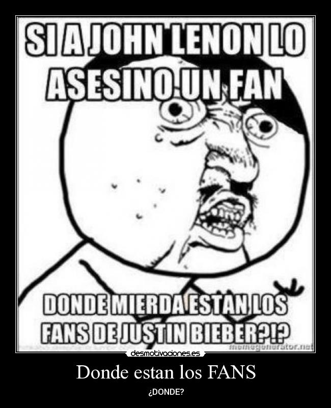 Donde estan los FANS - ¿DONDE?
