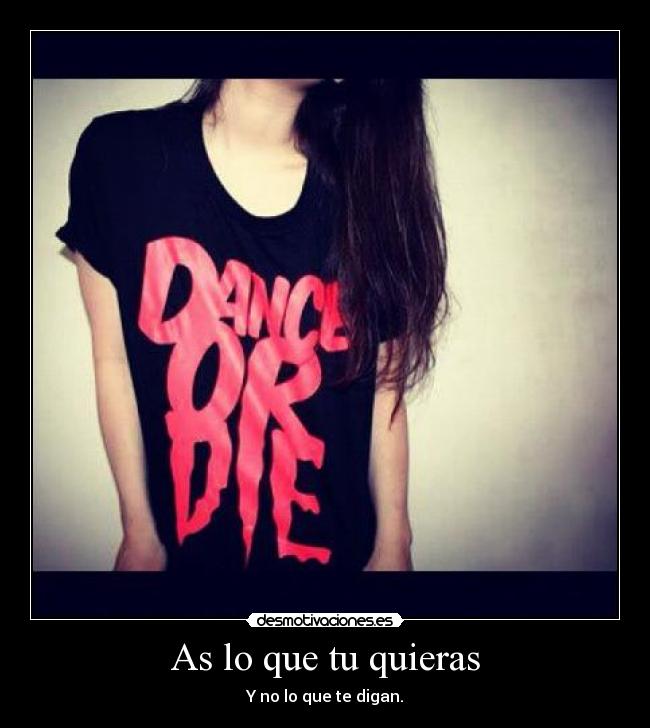 As lo que tu quieras -