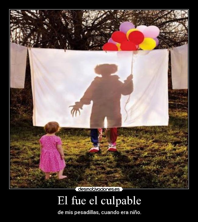 El fue el culpable -