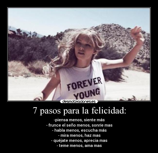 carteles felicidad estos son los siete pasos para felicidad siguelos feliz desmotivaciones