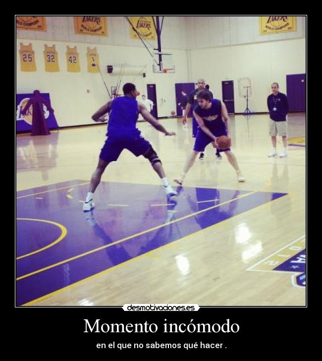 Momento incómodo - en el que no sabemos qué hacer .