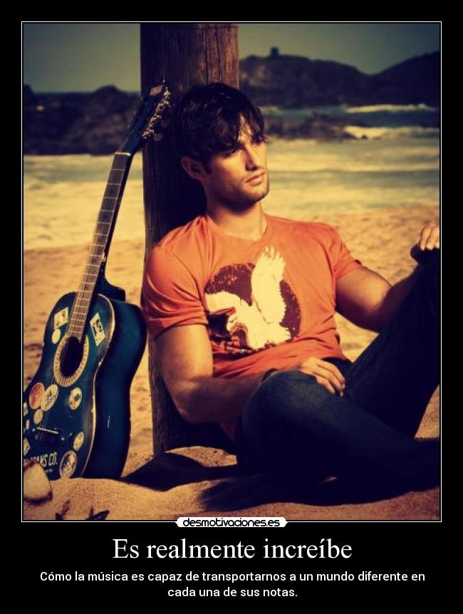 Es realmente increíbe -