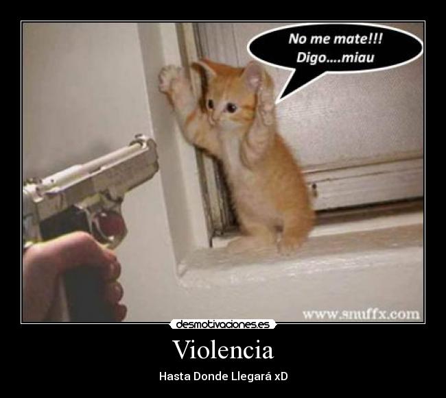 Violencia - Hasta Donde Llegará xD
