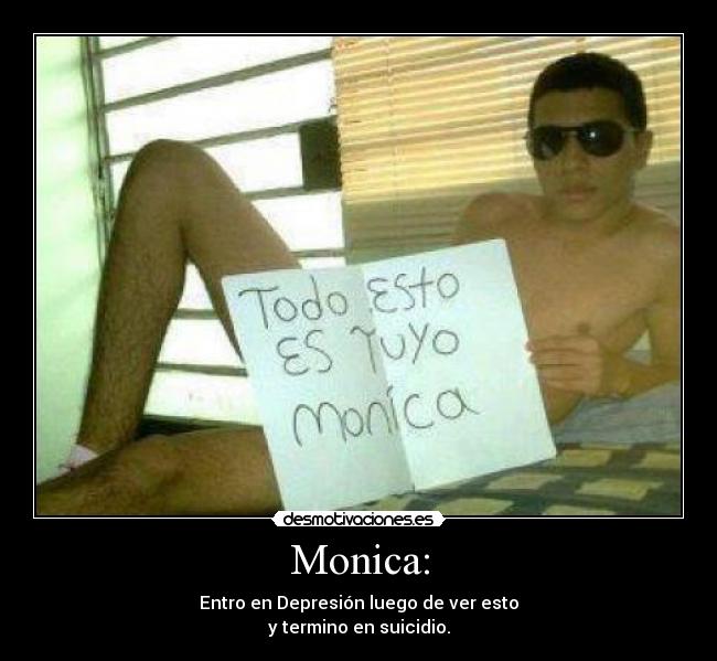 Monica: -