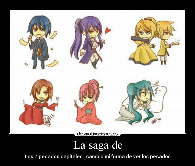 La saga de - Los 7 pecados capitales...cambio mi forma de ver los pecados