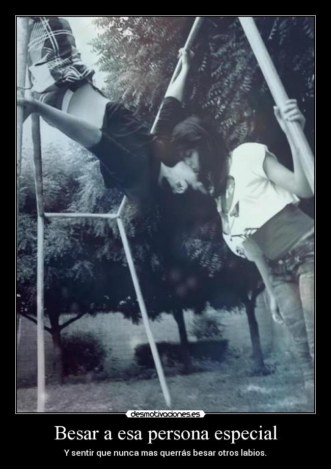 Besar a esa persona especial -