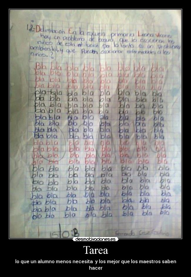 Tarea - lo que un alumno menos necesita  y los mejor que los maestros saben hacer