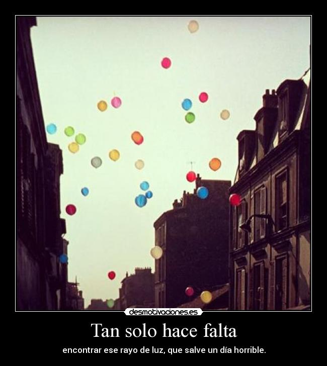 Tan solo hace falta - 