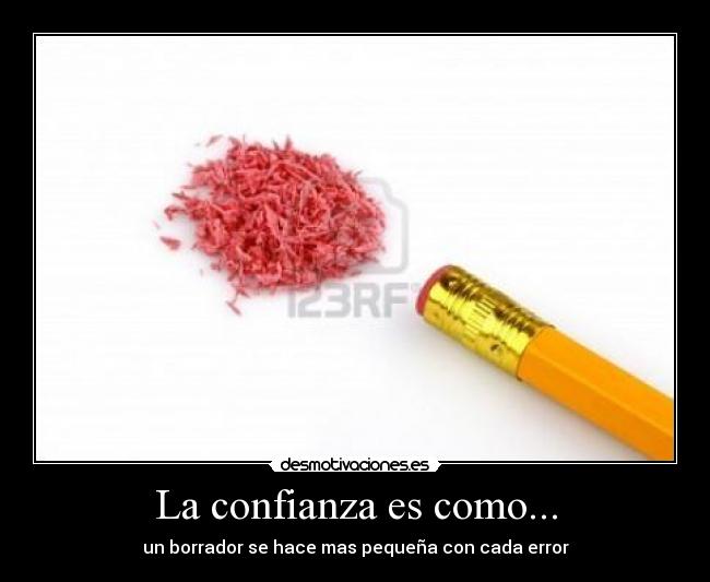 La confianza es como... - 