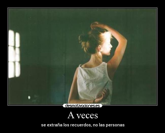 A veces -