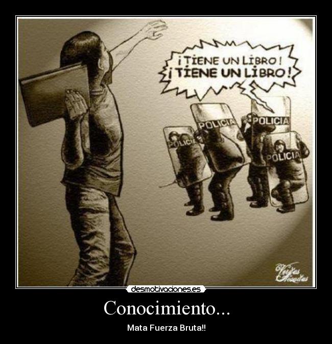 Conocimiento... - Mata Fuerza Bruta!!