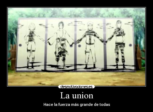 La union - Hace la fuerza más grande de todas