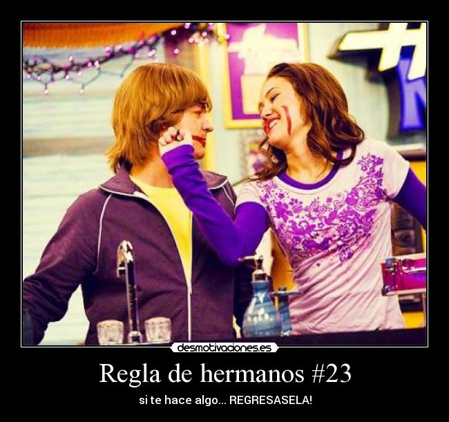 Regla de hermanos #23 -