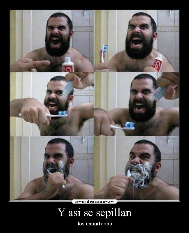Y asi se sepillan - los espartanos