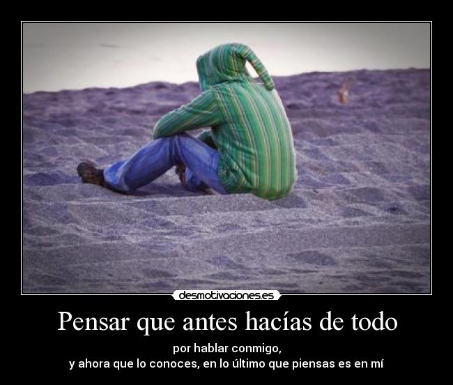 Pensar que antes hacías de todo - 