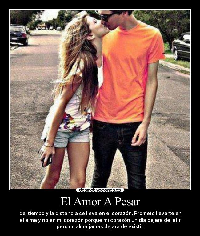 El Amor A Pesar -