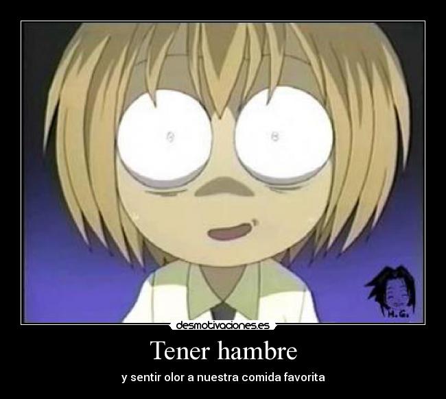 Tener hambre - y sentir olor a nuestra comida favorita