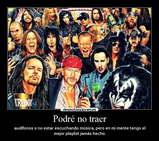 Podré no traer -