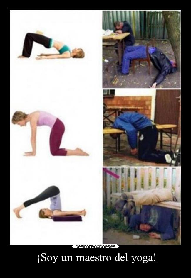 ¡Soy un maestro del yoga! - 