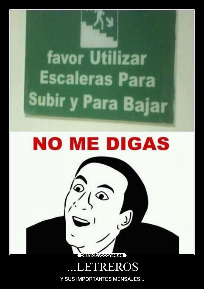 ...LETREROS - Y SUS IMPORTANTES MENSAJES...