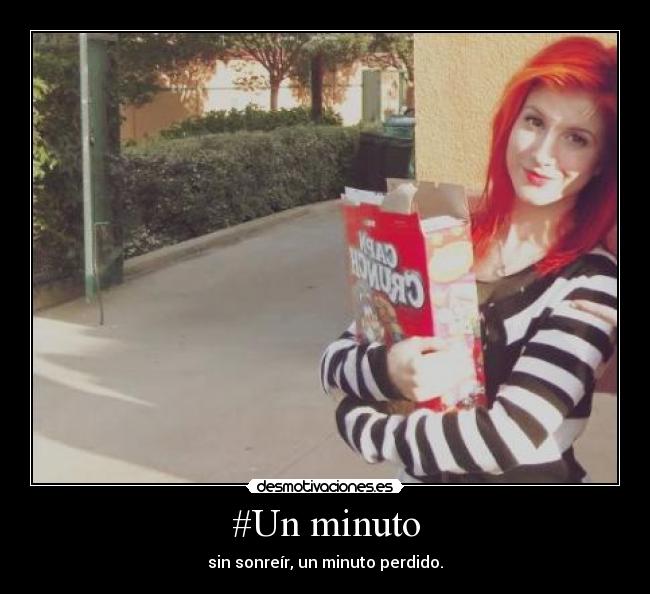 #Un minuto - sin sonreír, un minuto perdido.