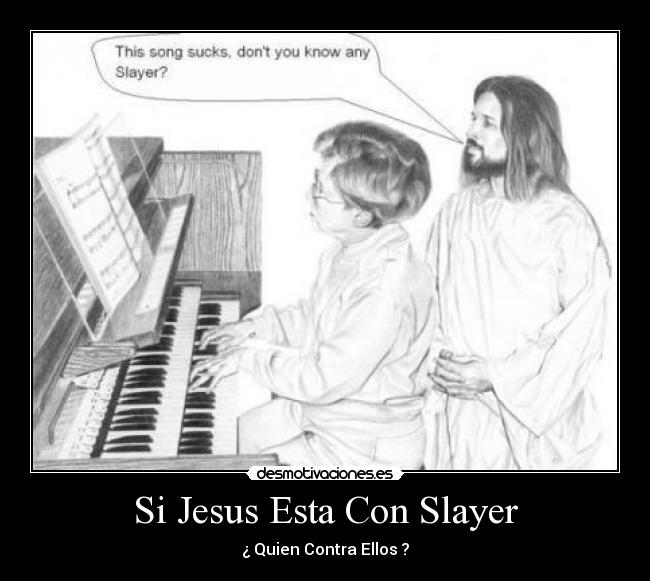 carteles slayer trash metal rock jesus desmotivaciones