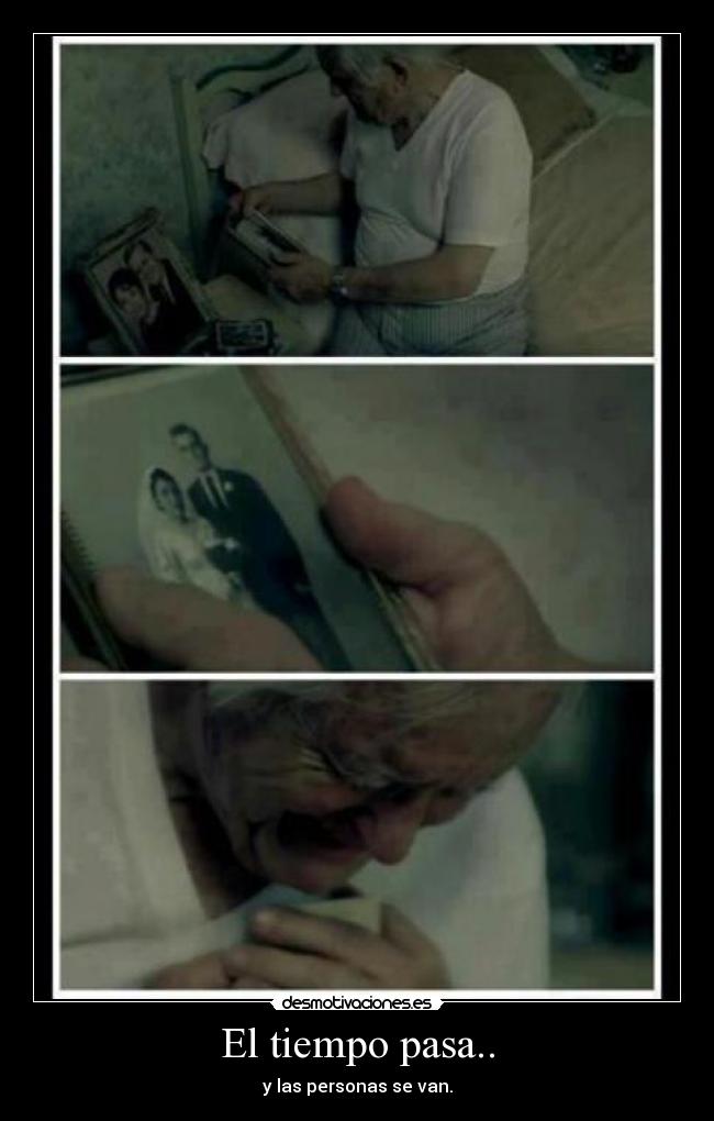 El tiempo pasa.. -