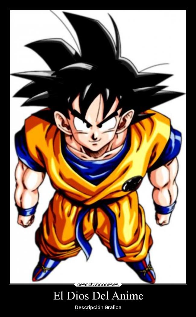 carteles dios anime dragon ball desmotivaciones