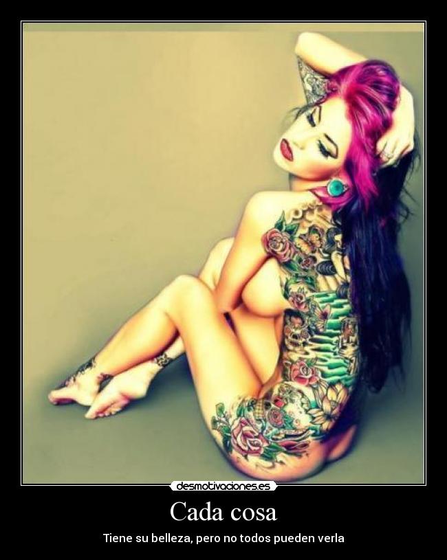 Cada cosa - Tiene su belleza, pero no todos pueden verla