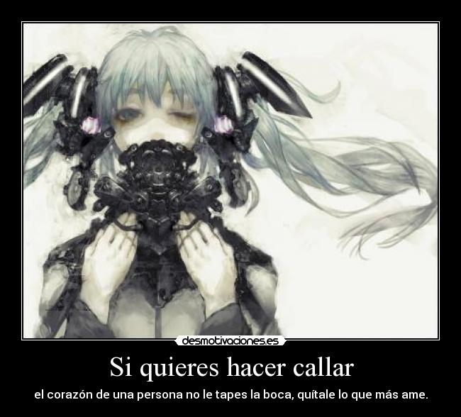 Si quieres hacer callar - 