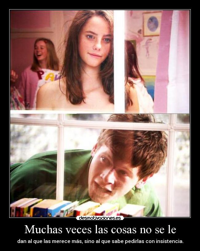 Muchas veces las cosas no se le - 