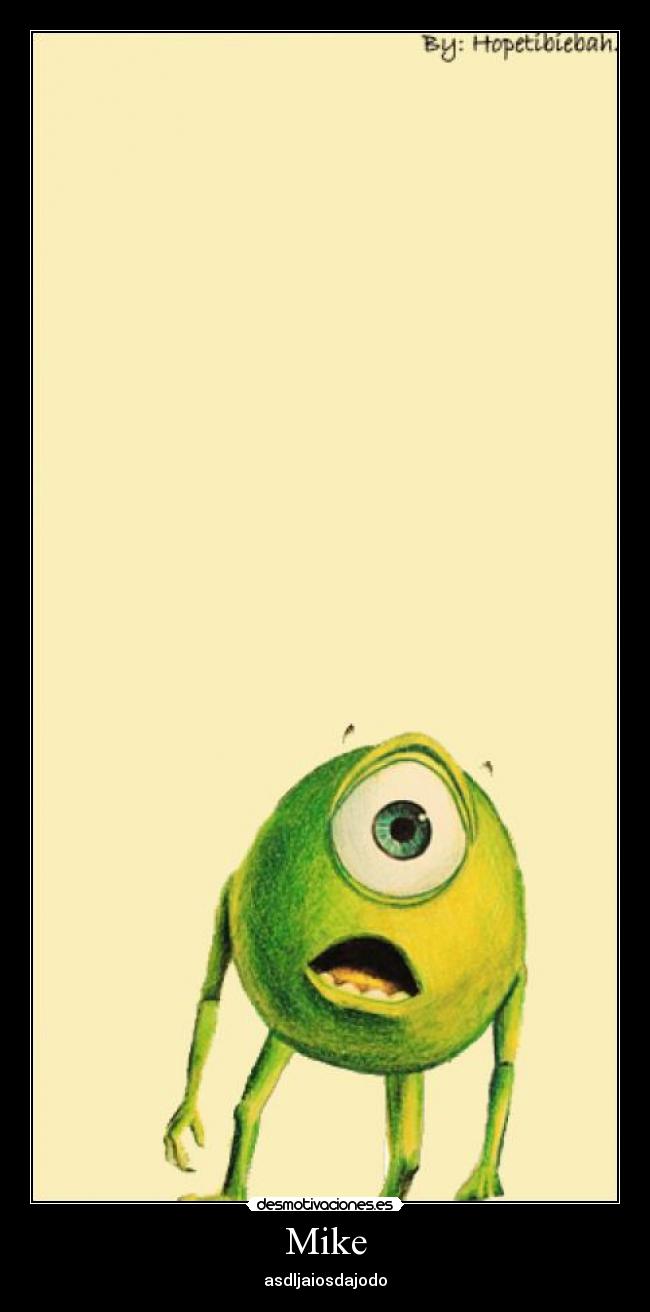 Mike - asdljaiosdajodo