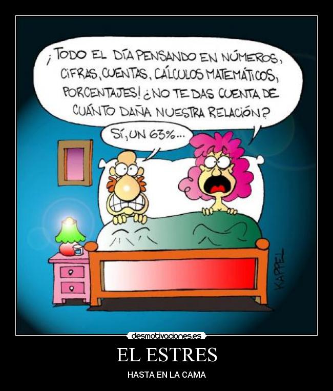 EL ESTRES - HASTA EN LA CAMA