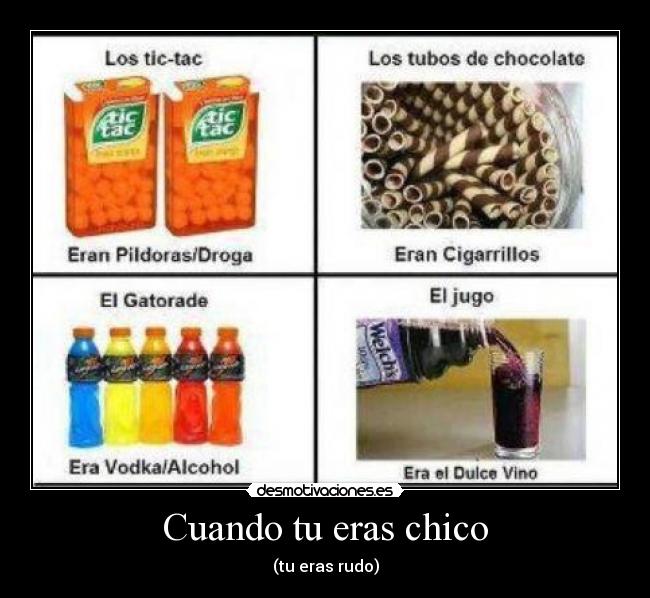 Cuando tu eras chico - (tu eras rudo)